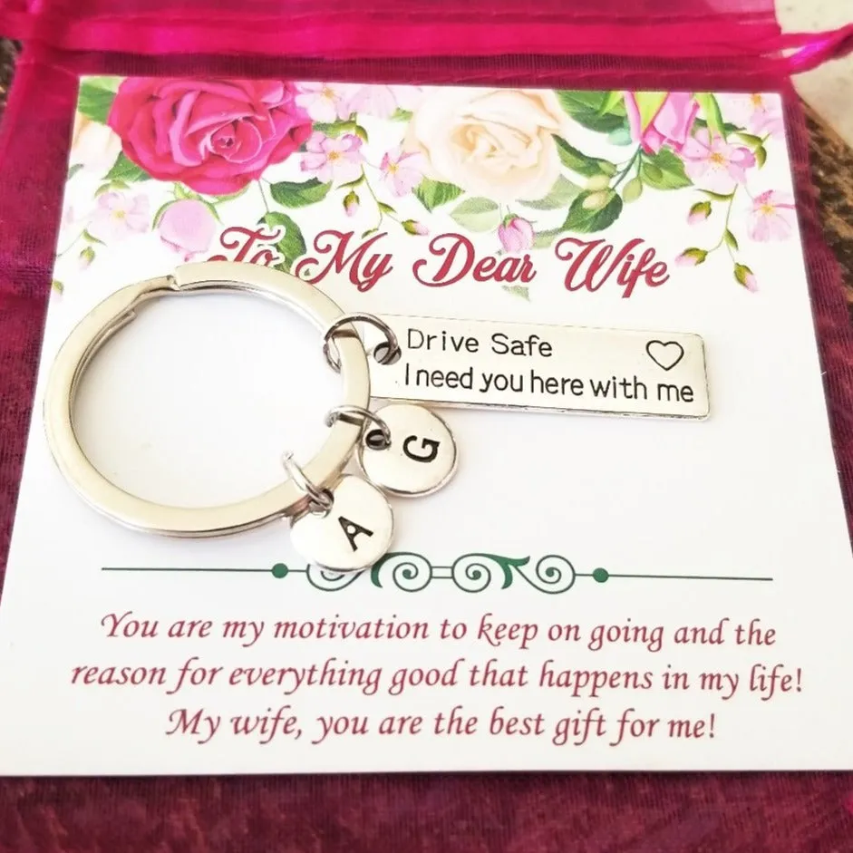 Drive Safe I Need You Here With Me Keychain with Love Charm